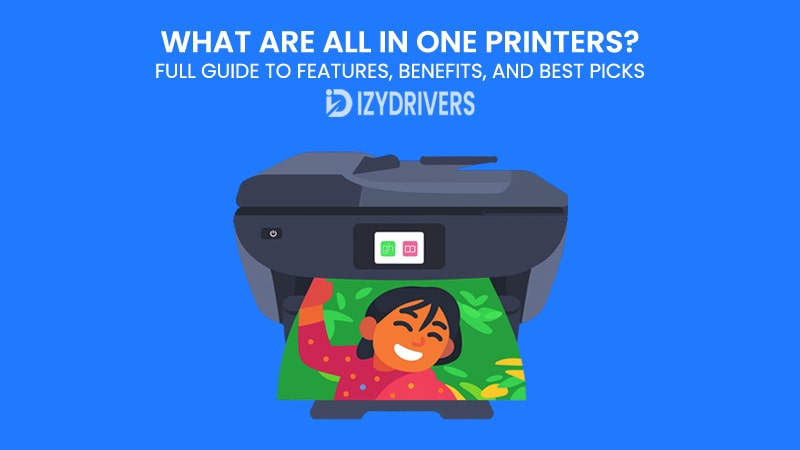 What Are All in One Printers? Full Guide to Features, Benefits, and Best Picks