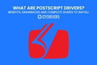 What Are PostScript Drivers? Benefits, Drawbacks and Complete Guides to Install