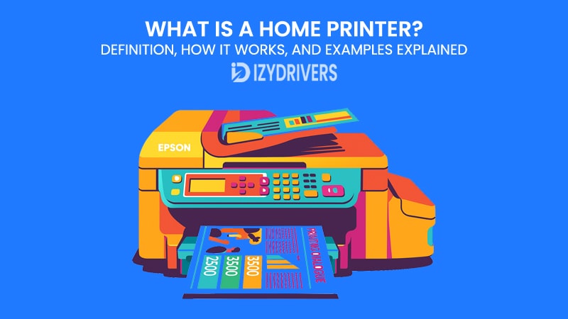 What Is a Home Printer? Definition, How It Works, and Examples Explained