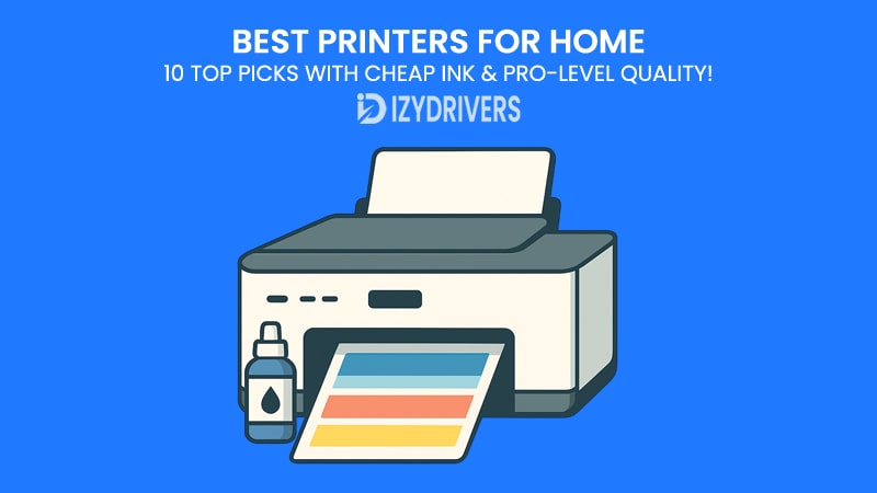 Best Printers for Home (2025 Edition): 10 Top Picks with Cheap Ink & Pro-Level Quality!
