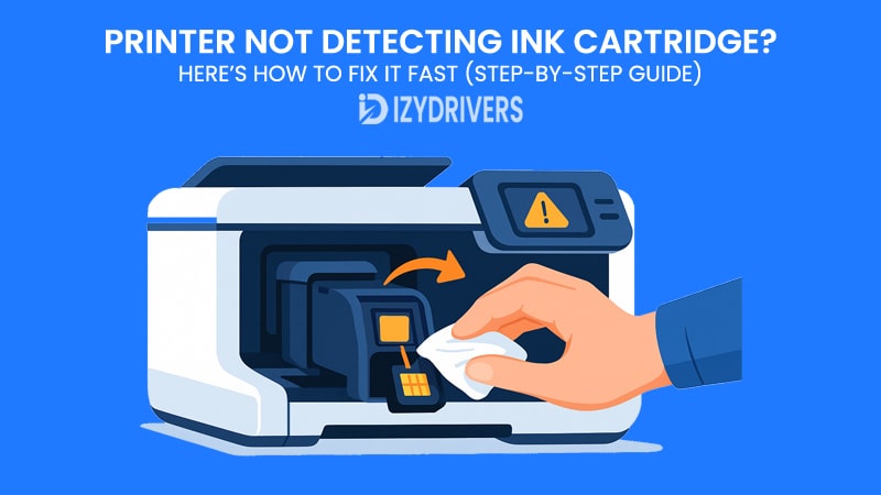 Printer Not Detecting Ink Cartridge? Here’s How to Fix It Fast (Step-by-Step Guide)